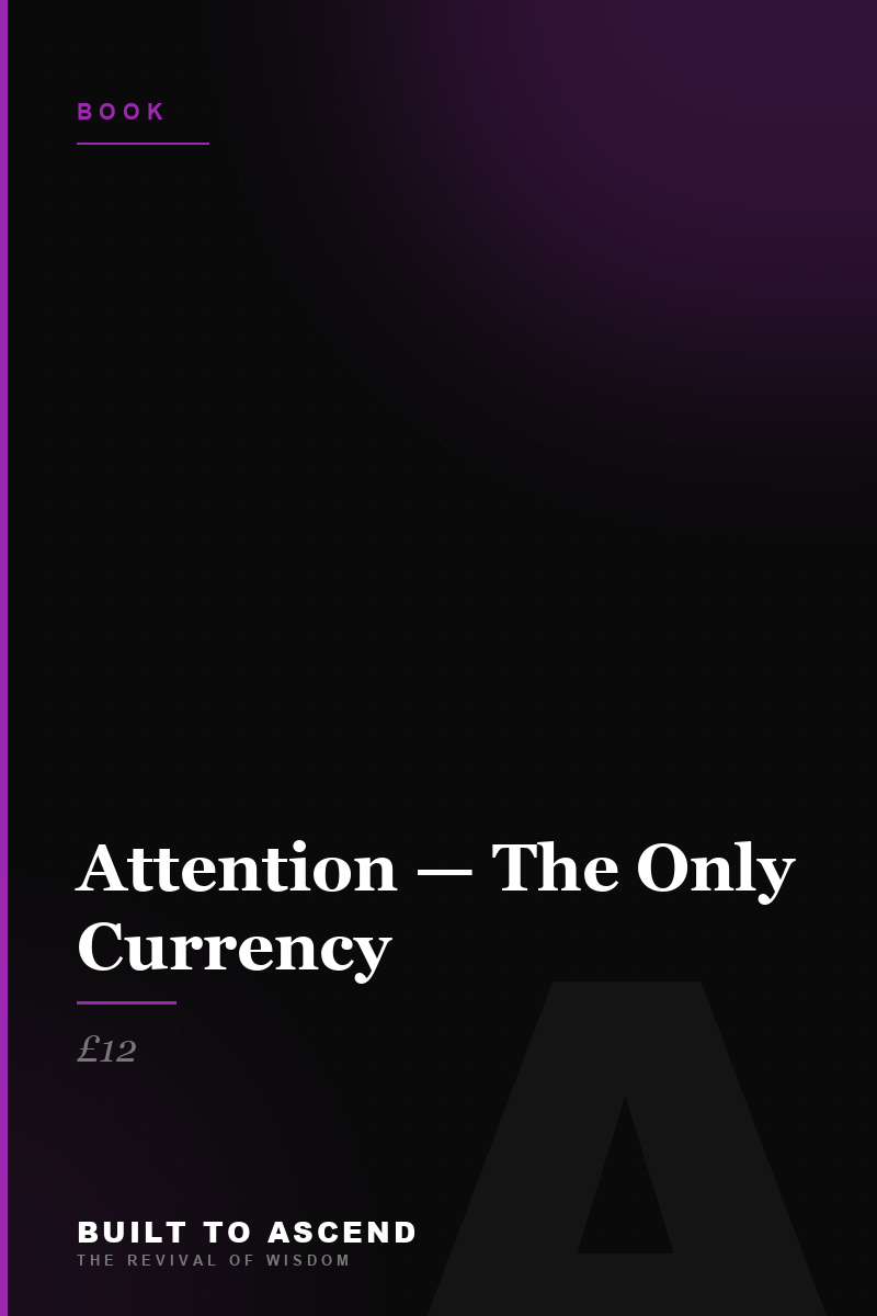 Attention — The Only Currency