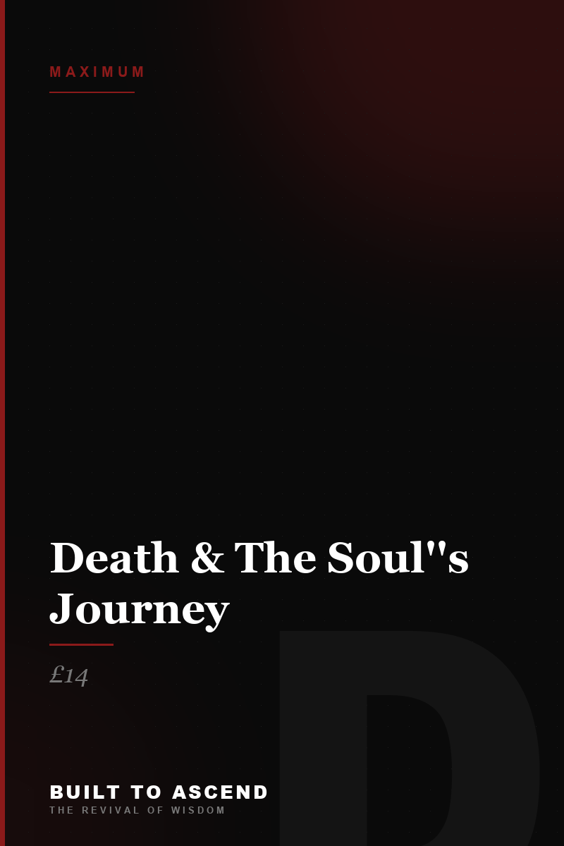Death & The Soul''s Journey