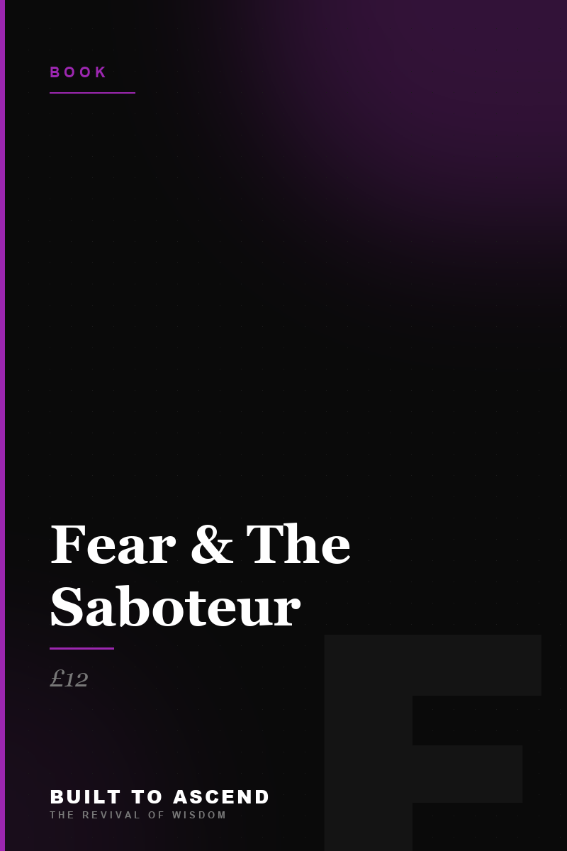 Fear & The Saboteur