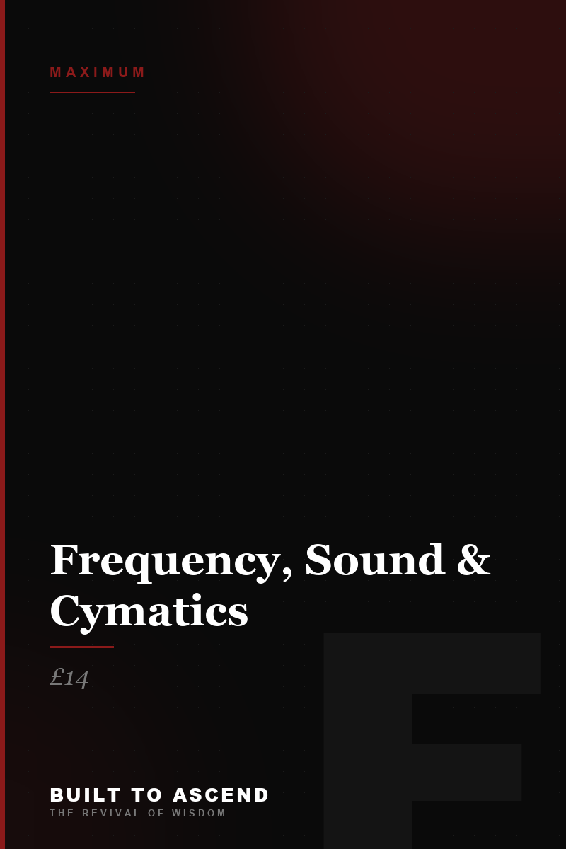 Frequency, Sound & Cymatics