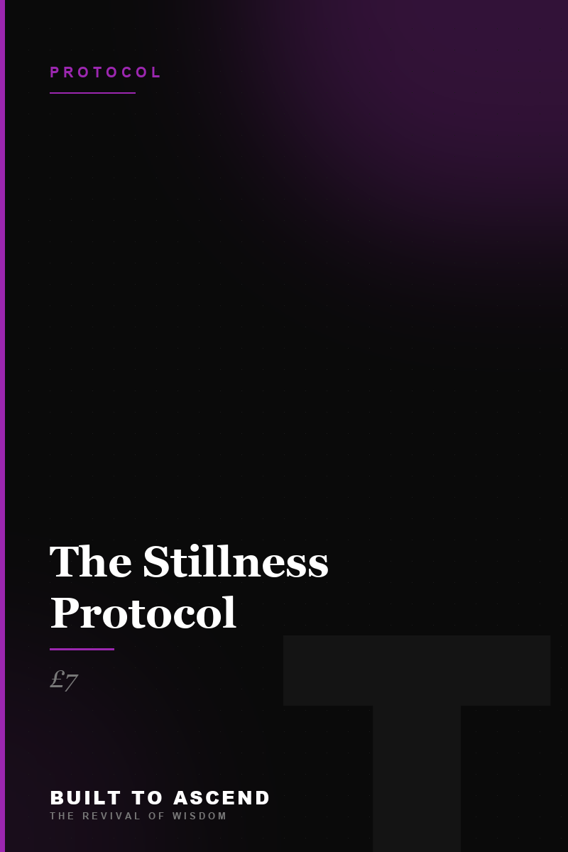 The Stillness Protocol